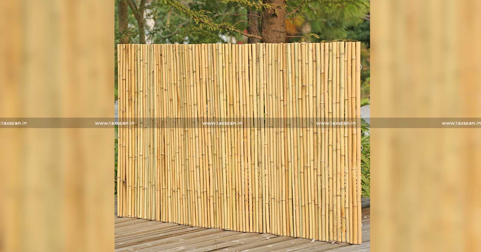 GST - Trellis manufacture - Bamboo - Polyethylene - AAR - Taxscan