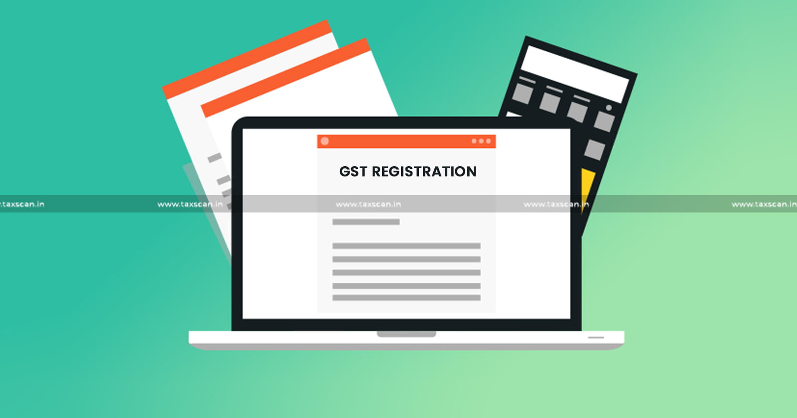 ITC - Cancellation - GST - Registration - Calcutta - HC - TAXSCAN