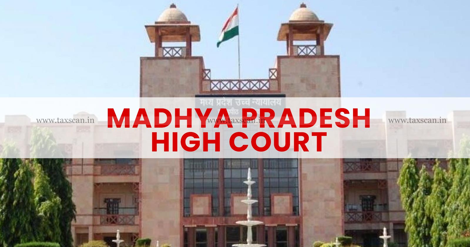 Madhya Pradesh Highcourt - Writ Petition - taxscan