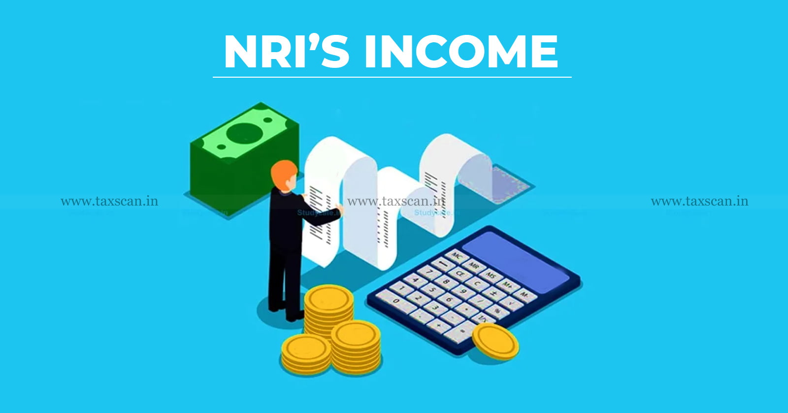 NRI - Income - NRI’s Income - Deposit - Foreign Bank Account - Bank Account - Taxed - Tax - ITAT - Income Tax - taxscan