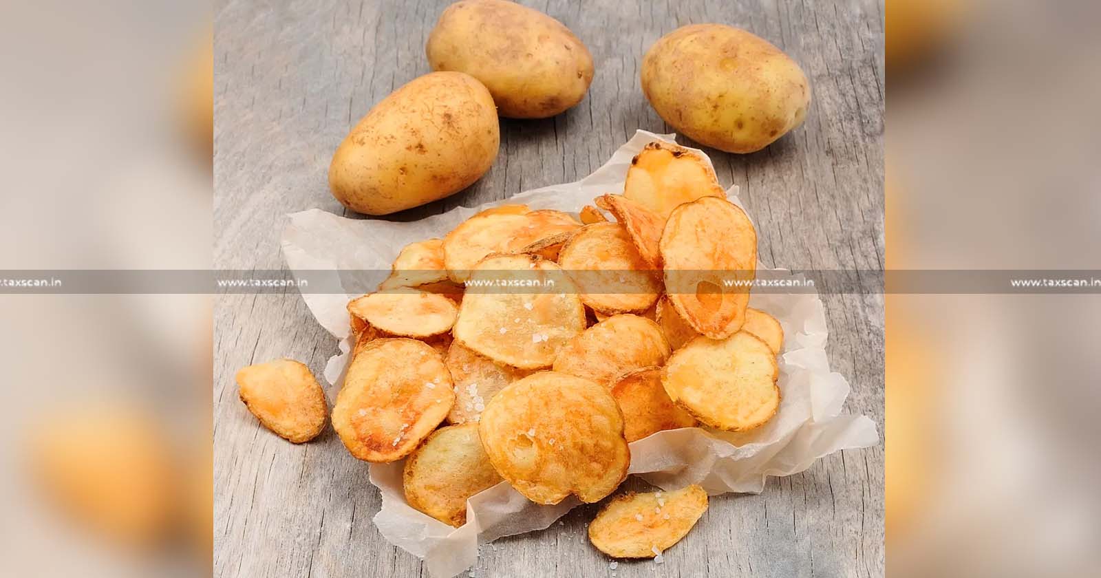 Potato Products - Salted Flavoured Chips - Sev Mamara - GST - Gujarat AAR - taxscan