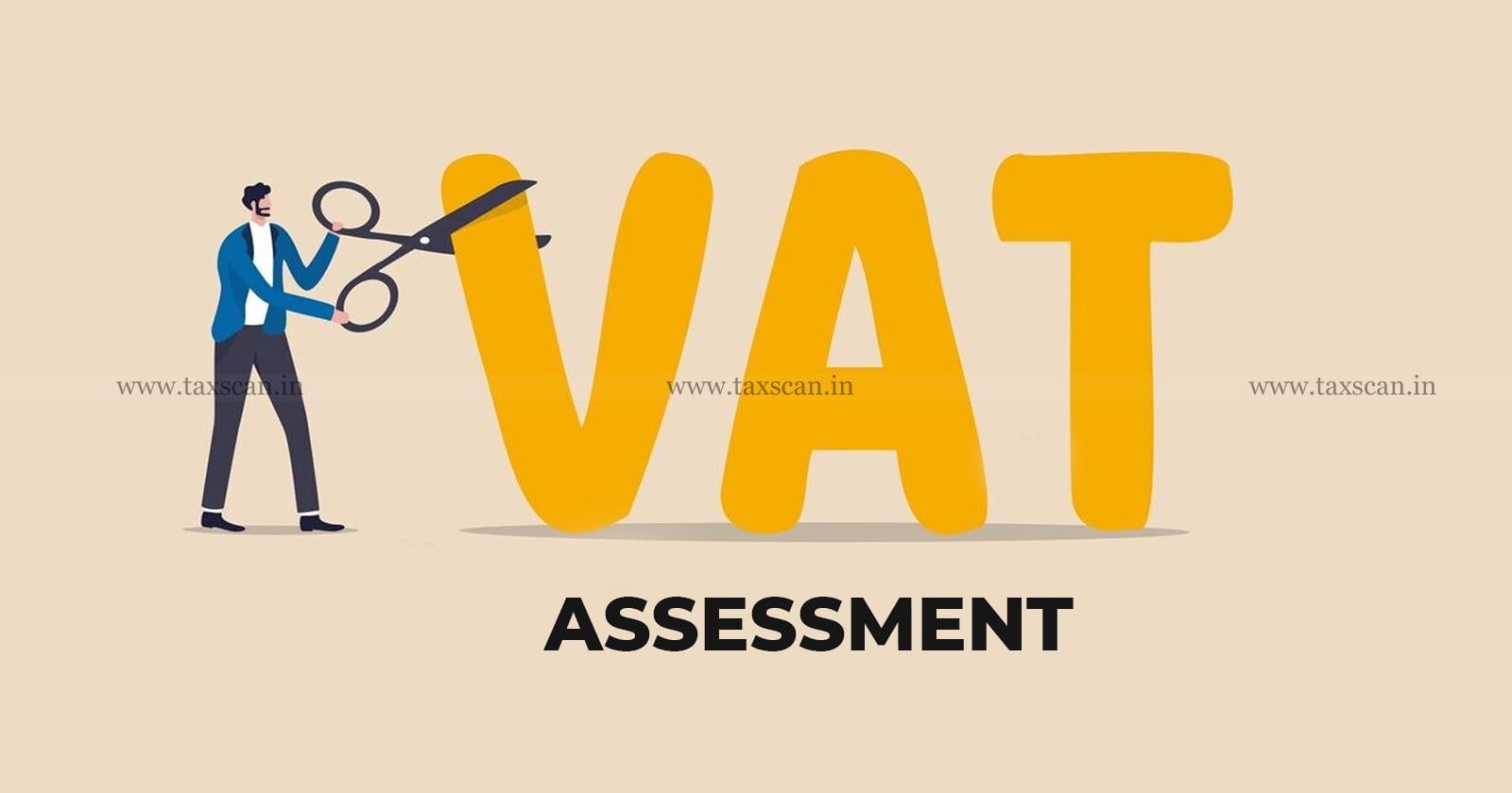 VAT Assessment - Assessment - VAT - Eye Estimation - Orissa High Court - Sales - taxscan