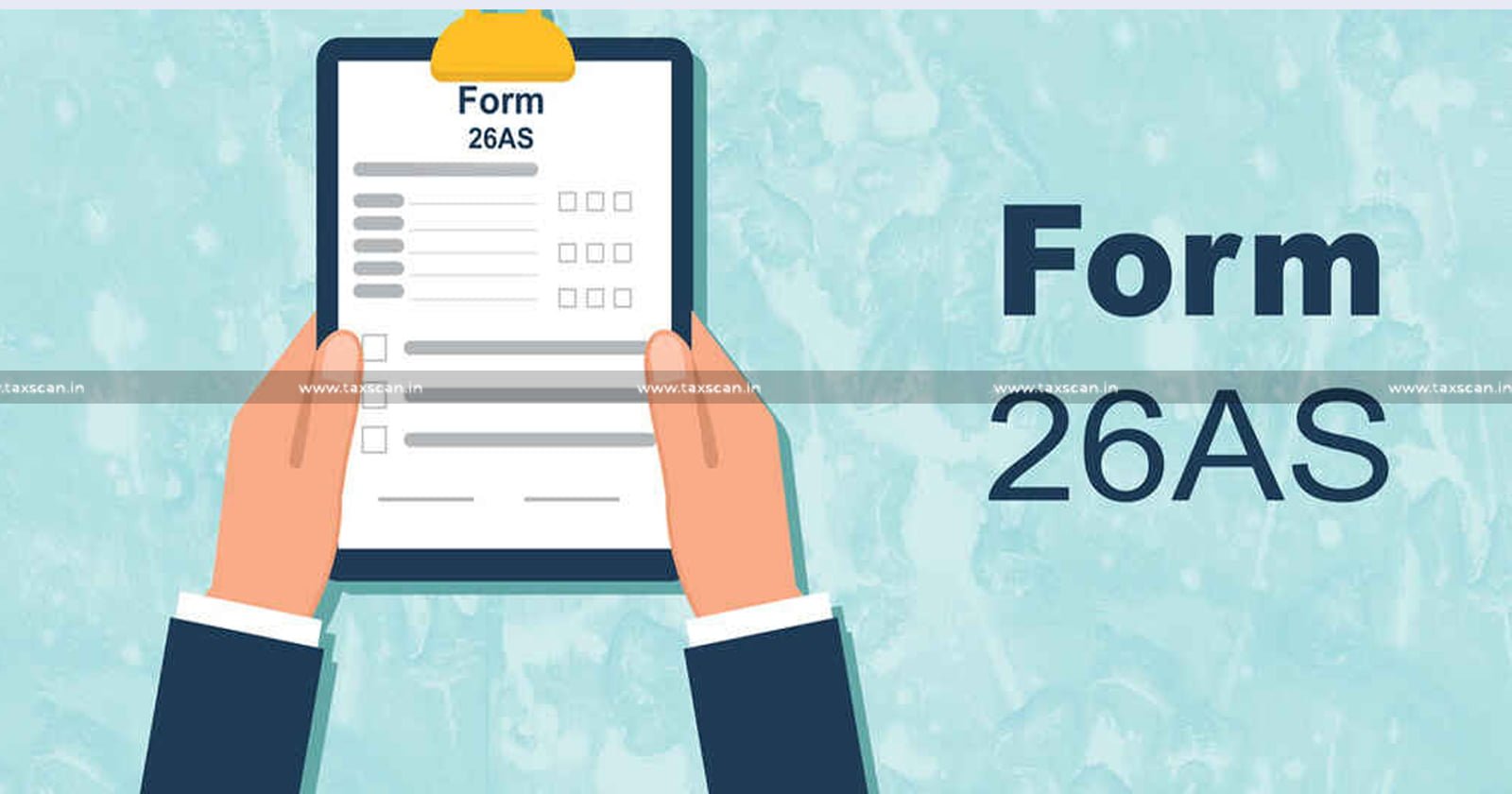 Annual Tax Statement - Form 26AS - Annual Tax - Tax - Tax Statement - Taxscan