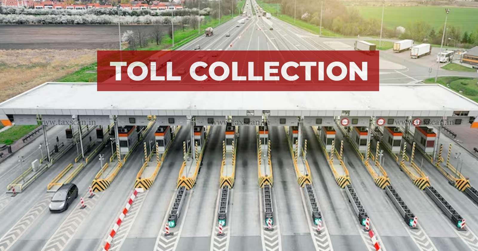 Collection - Toll - NHAI - Service - CESTAT - Service - Tax - Demand - TAXSCAN