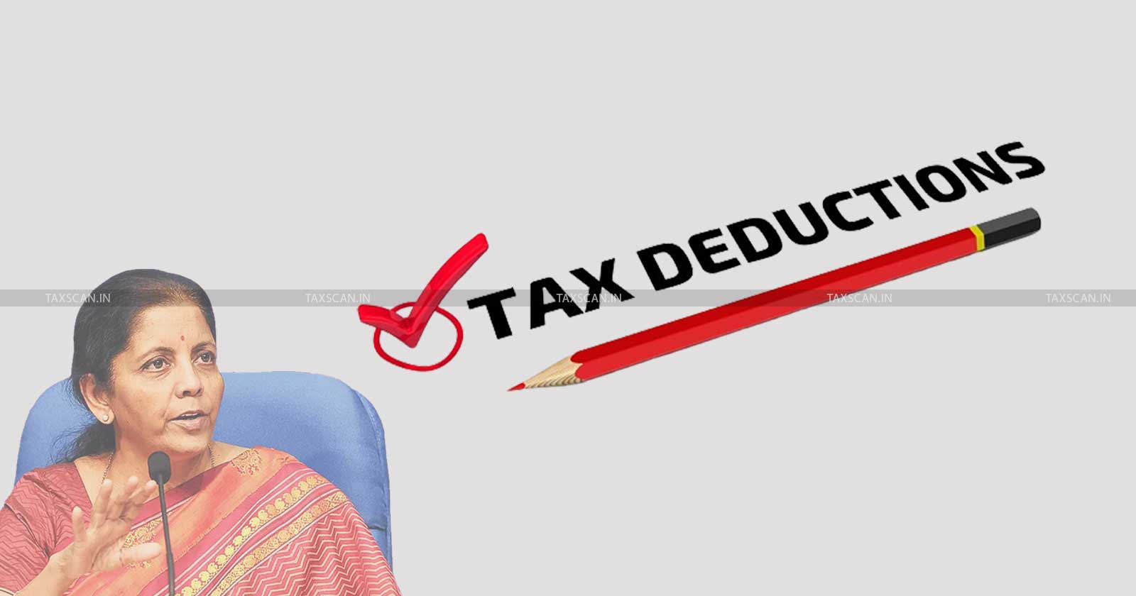 Deduction - Payment - Union Budget 2023 - Union Budget - budget 2023 - budget 2023 live - union budget 2023 - nirmala sitharaman budget - nirmala sitharaman union budget - nirmala sitharaman - budget 2023 india - taxscan