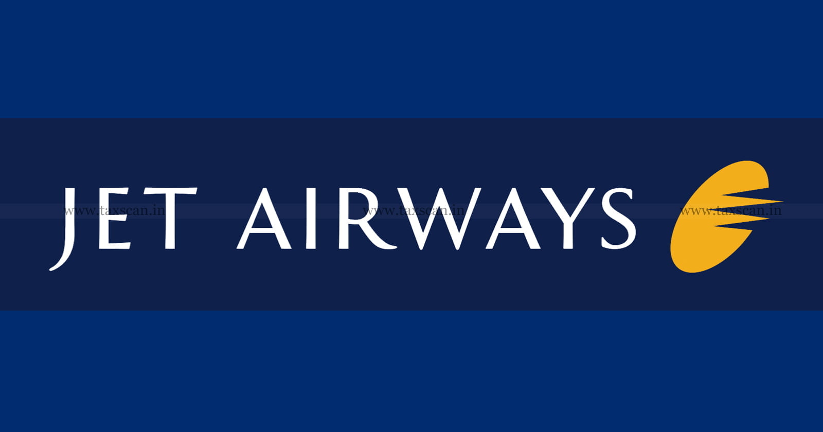 ITAT - Jet - Airways - Fund - Notice - IT - department - TAXSCAN