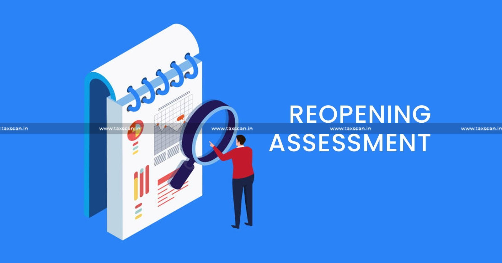 Re-Opening Assessment - Bombay High Court - Opinion - Assessment - Taxscan