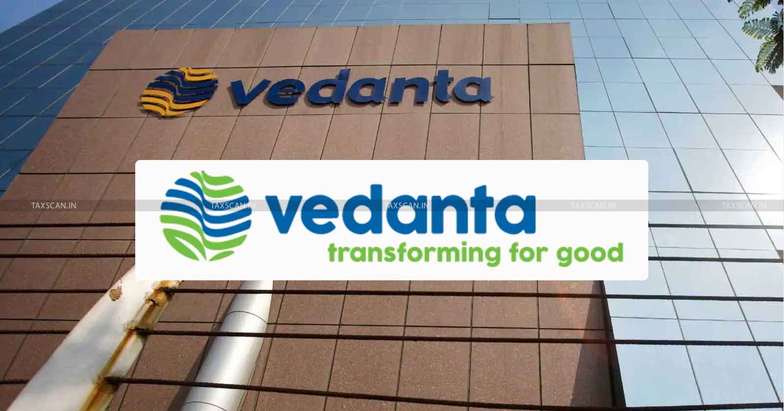 Reassessment - Non-resident Company Vedanta Resources - Vedanta Resources - Non-resident Company - Orissa High Court - proceedings - Lack of Jurisdiction - Jurisdiction - Taxscan