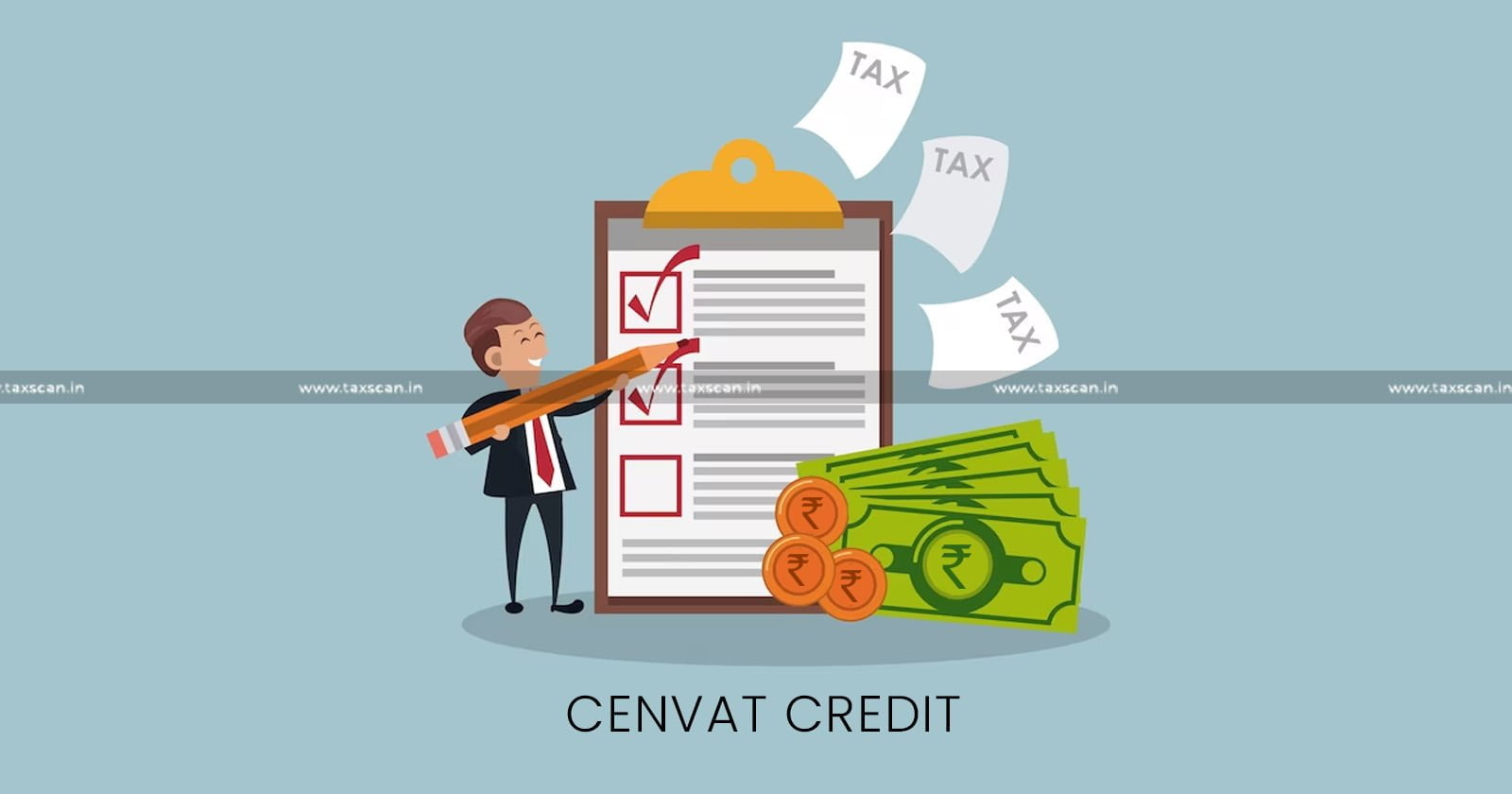 Services - Input Services - Cenvat Credit - CESTAT - Taxscan