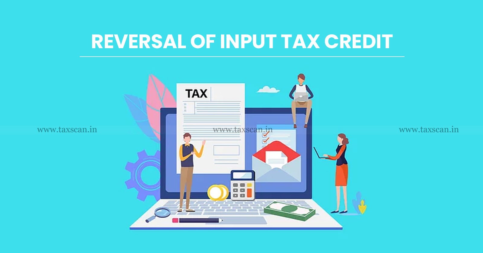Writ Petition - reversal of Input Tax Credit - Final Order amounts -Premature - Madras HC - Taxscan
