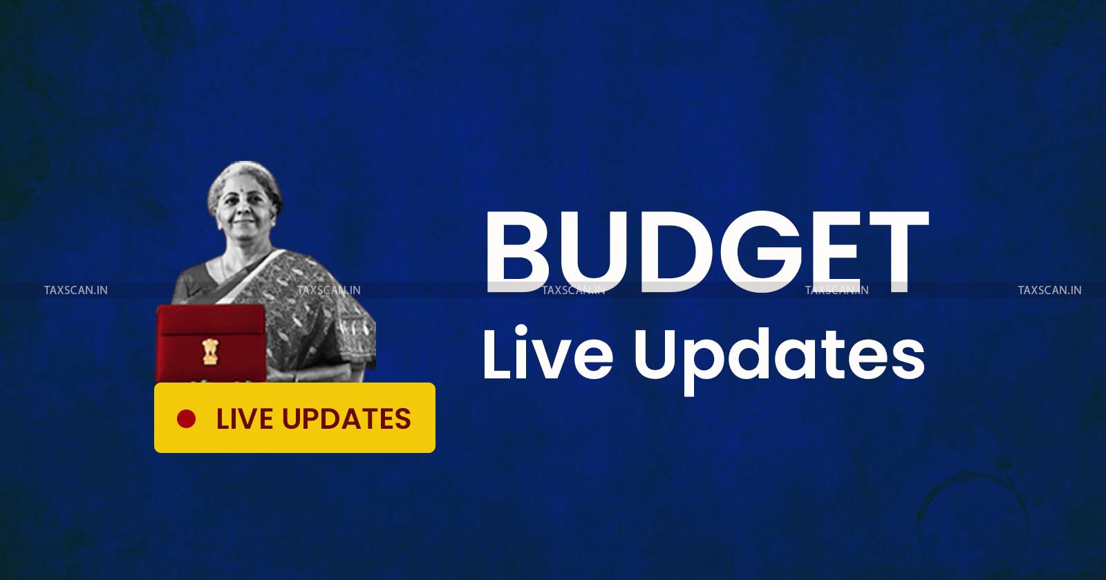 Union Budget 2023: Live Updates - taxscan