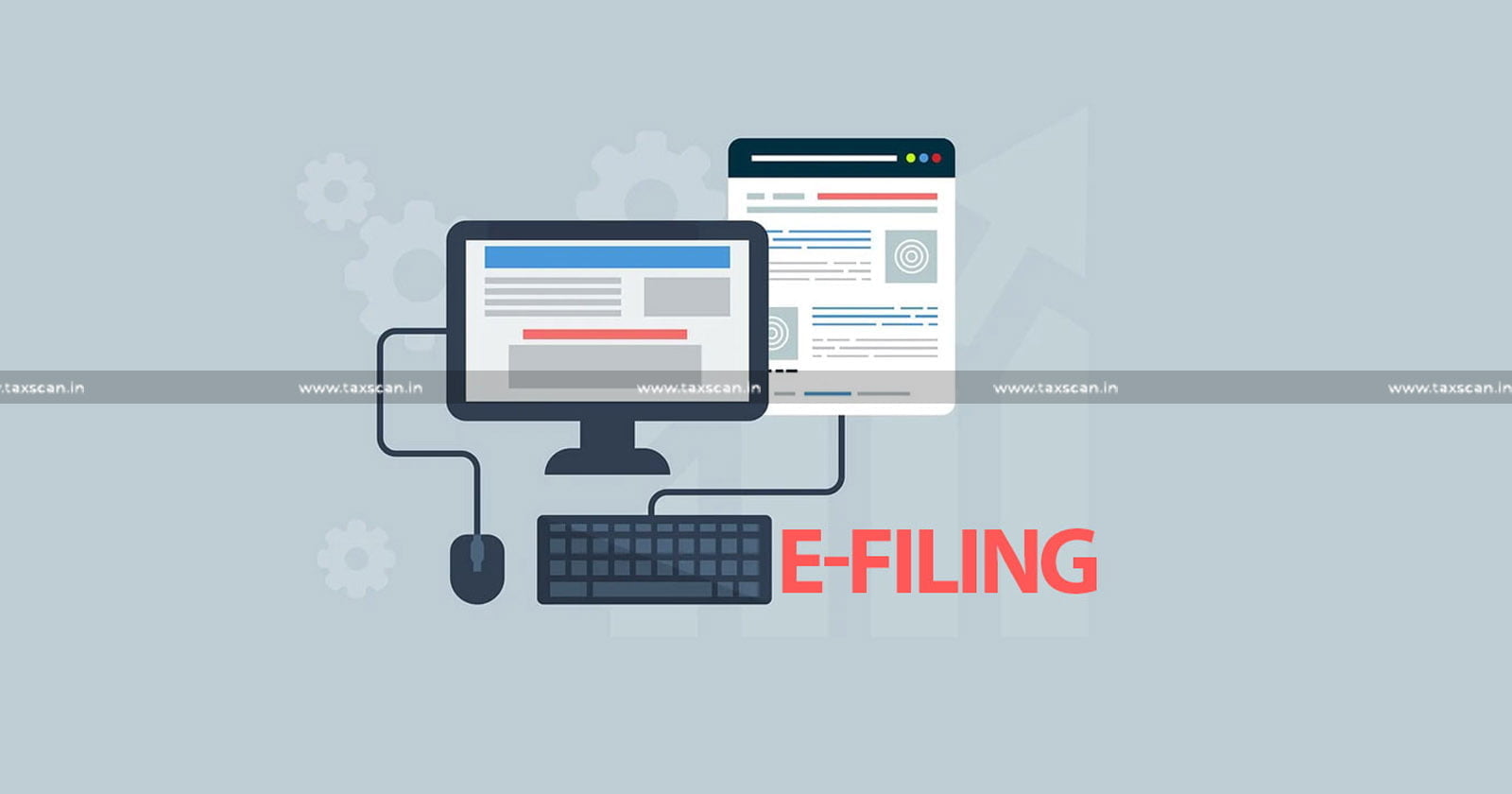 e-Filing - CESTAT - Appeals and Applications - Taxscan