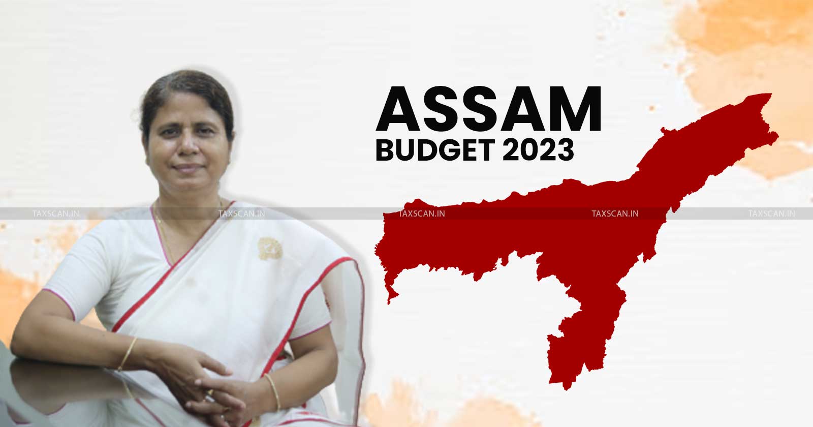 Assam Budget - Assam FM - State Budget 2023 - Key Highlights - Budget 2023 - Budget - Taxscan