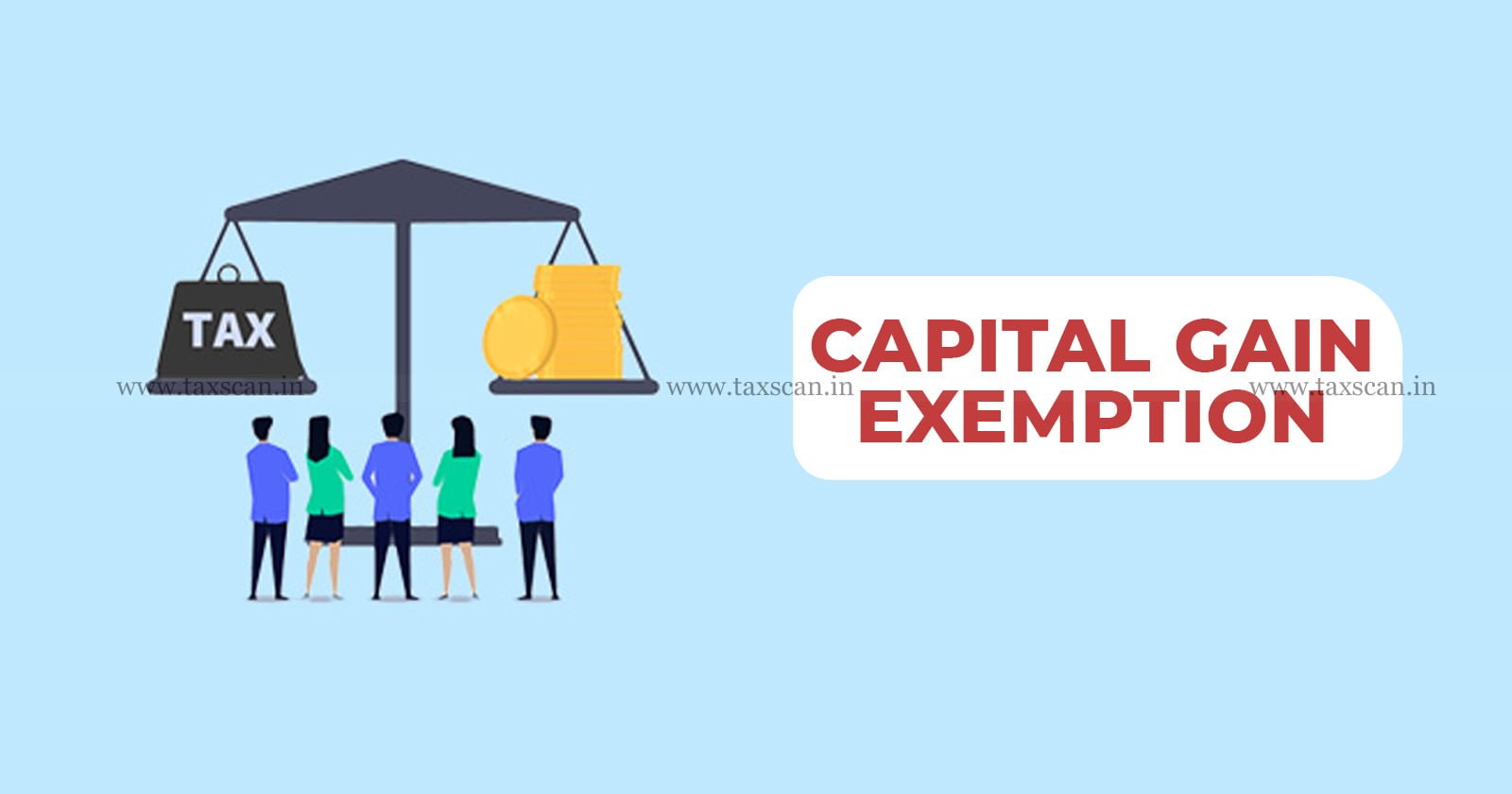 Capital Gain Exemption - Income Tax Return - ITAT - Income Tax - Capital Gain - taxscan