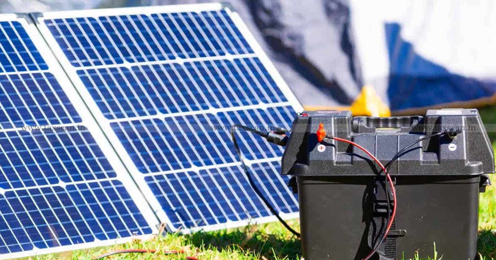 Combination of solar inverter and battery - solar inverter - solar inverter and battery - Solar Power Generating System - mixed supply - GST - AAR - Taxscan