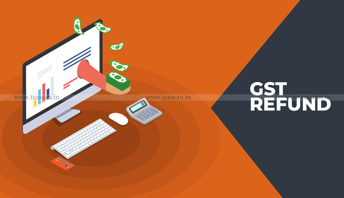 GST Refund - guidelines - GST - refund - refund claim - Rajasthan Govt - Rajasthan Govt issues Guidelines - Taxscan