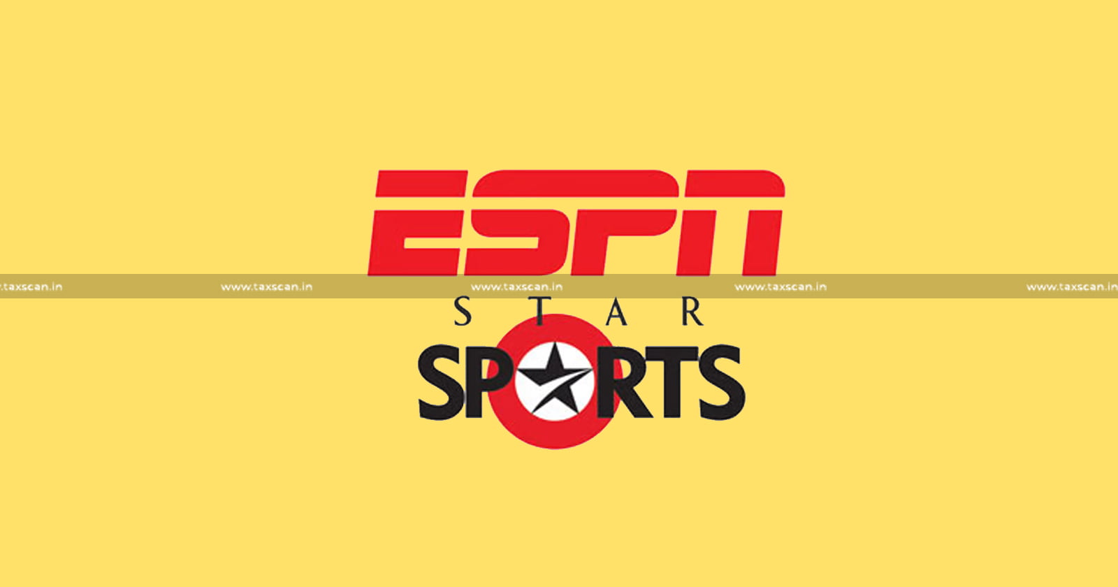 ITAT - ESPN Star Sports - Star Sports - Income Tax - Tax - Taxscan