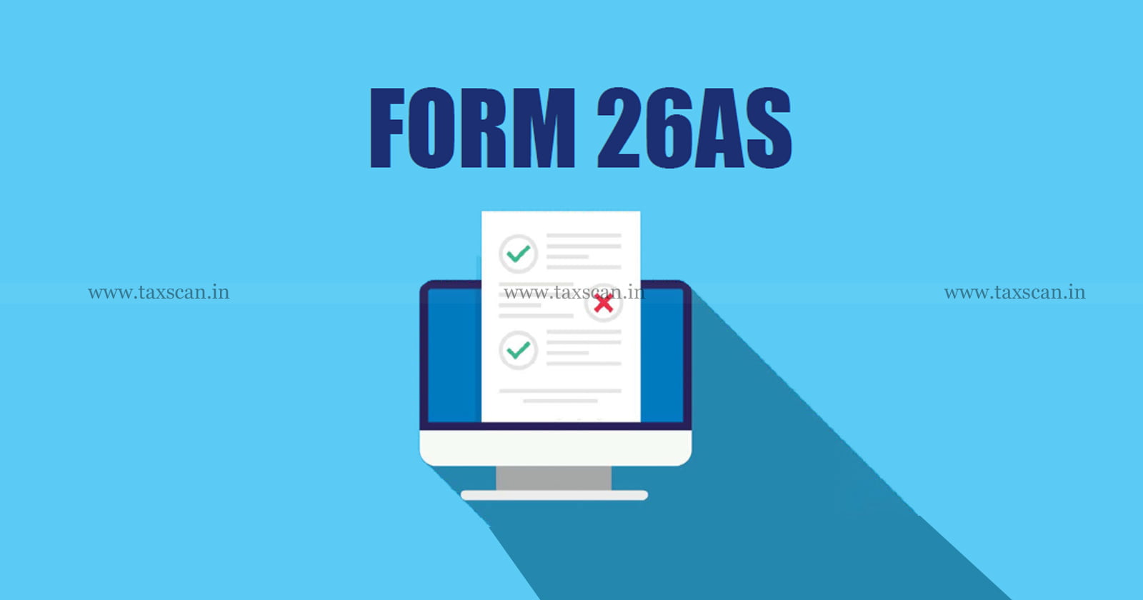 Income Tax Update - Form 26AS - TDS - TCS - Other taxes - Refunds - AIS - Taxscan