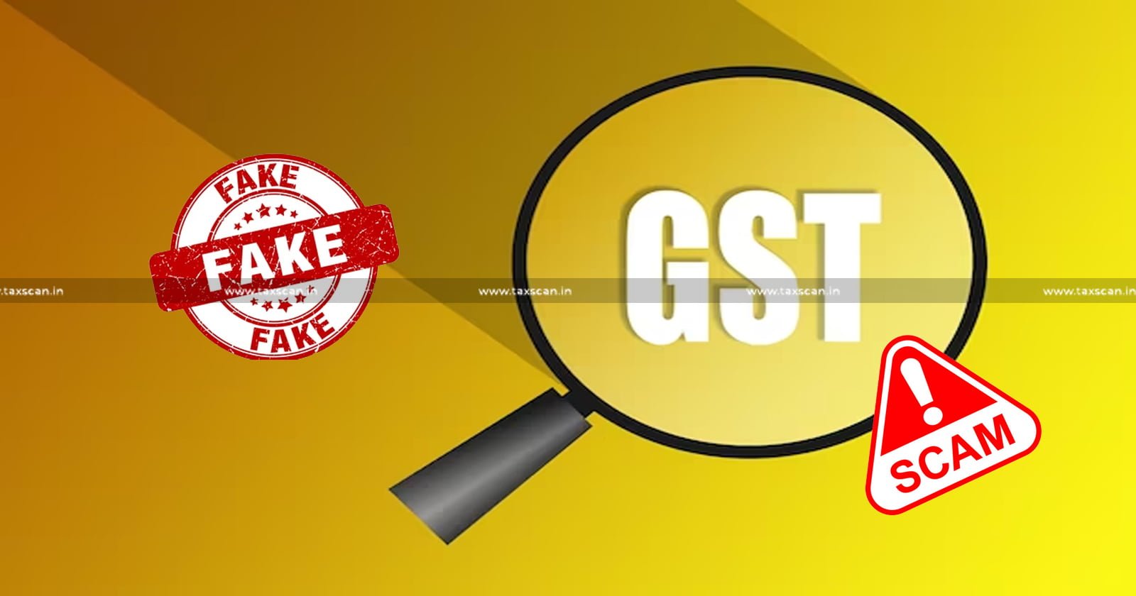 Multi - Crore - Aadhar - GST - Fake - Billing - Scam - TAXSCAN