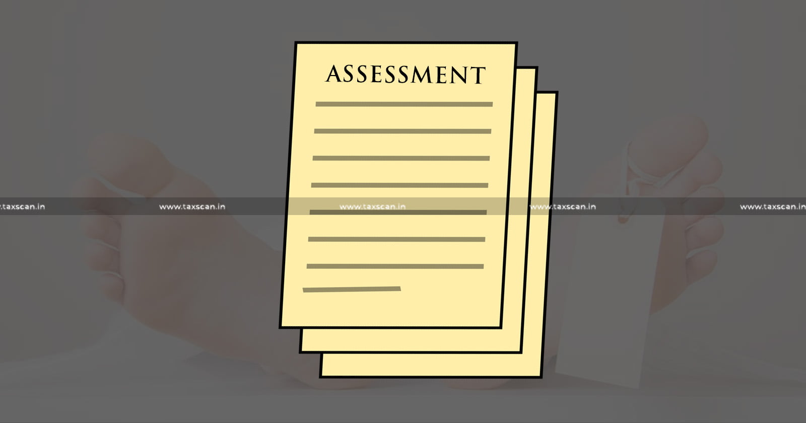 Assessment - Deceased Person - Law - ITAT - Taxscan