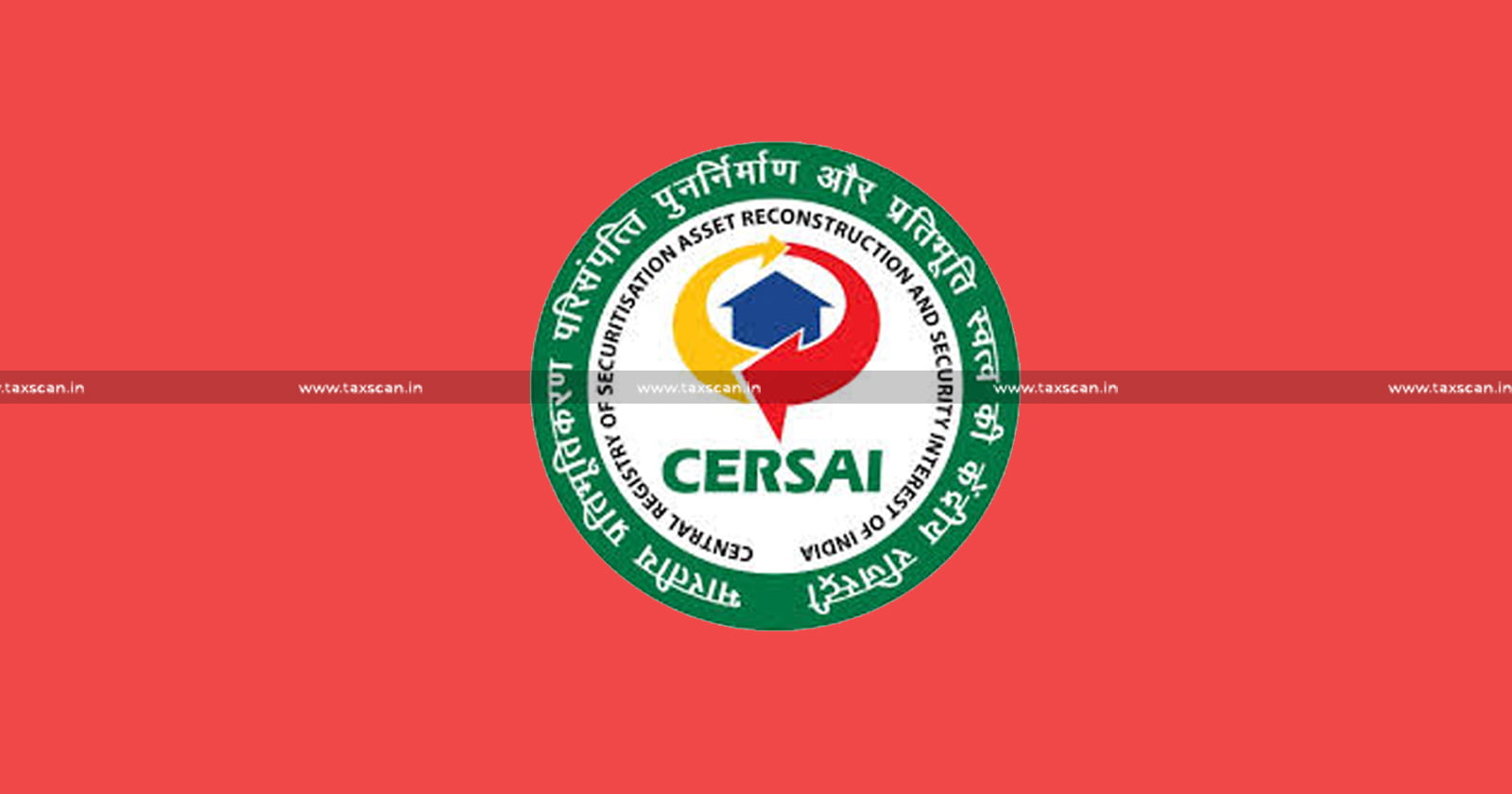 CERSAI - Relief to CERSAI - CESTAT - Service Tax demand - Service Tax - Customs - Excise - taxscan