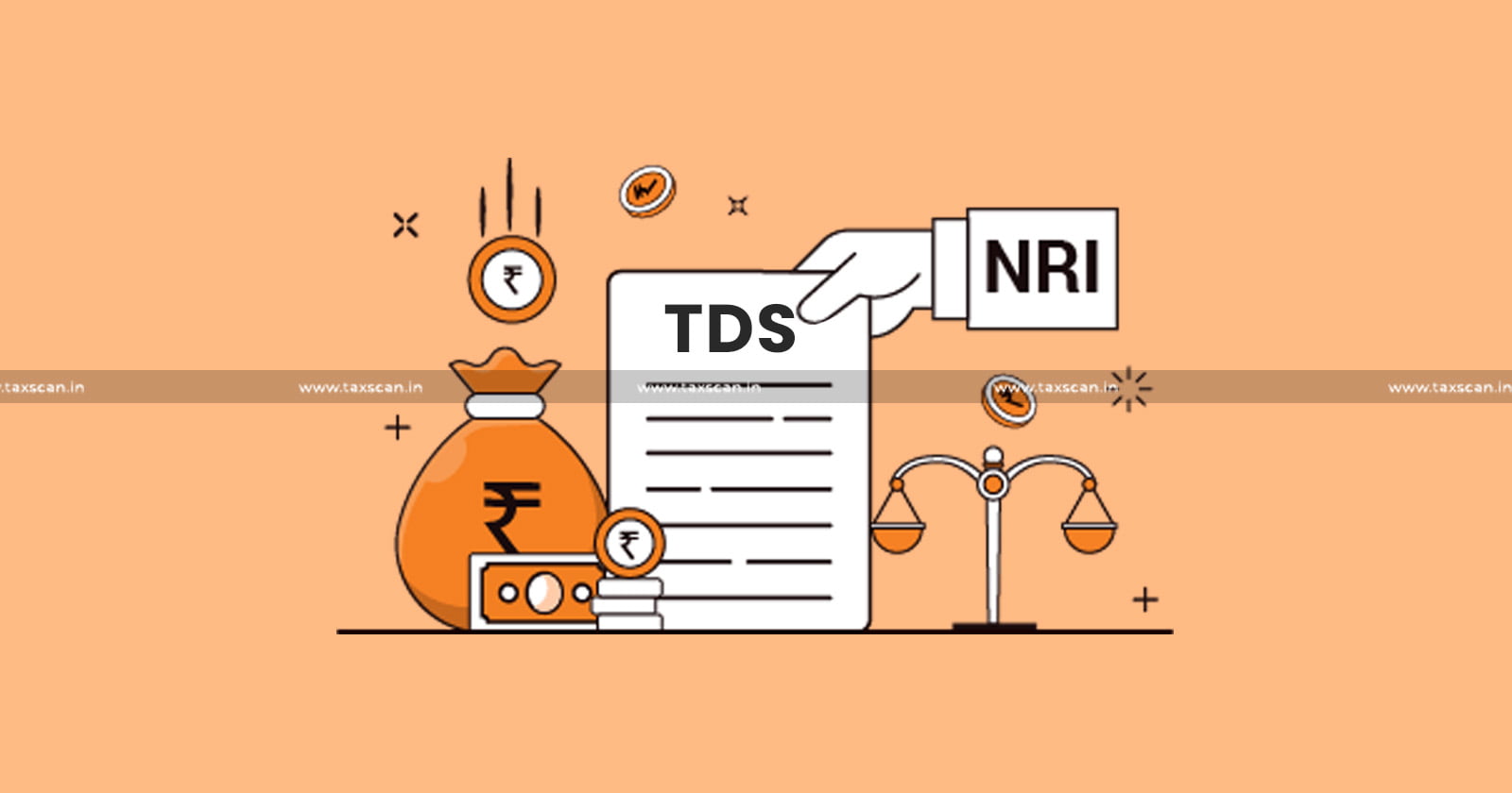 NRI - lower TDS - Nil TDS - NRI TDS - Income - Income earned in India - Taxscan