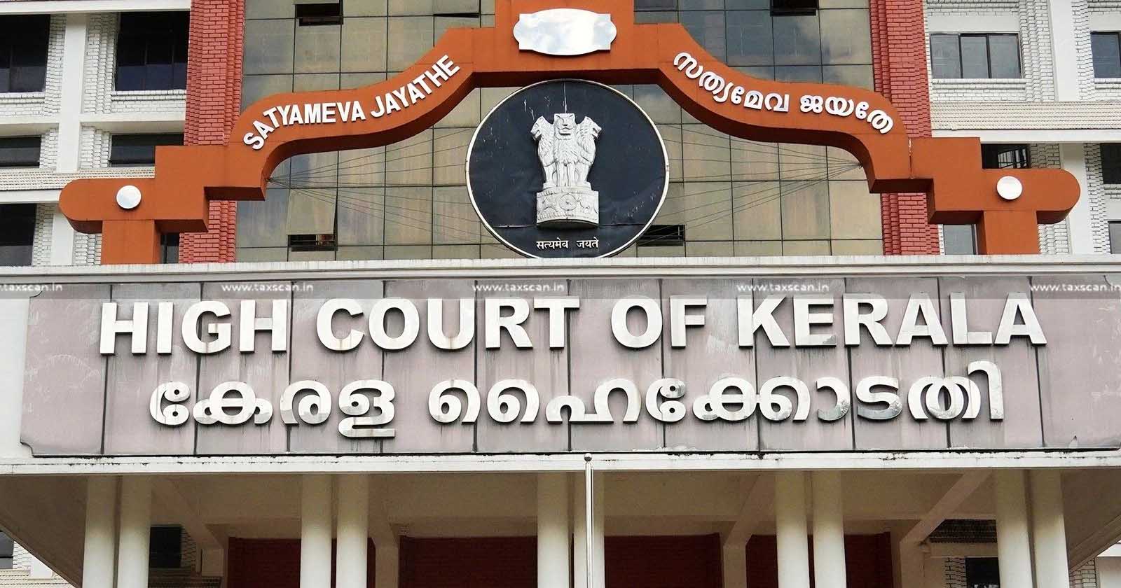Non-Payment - Kerala Legal Benefit Fund - Kerala High Court - GST Appellate Authorities - GST - Appeal - Payment - Taxscan