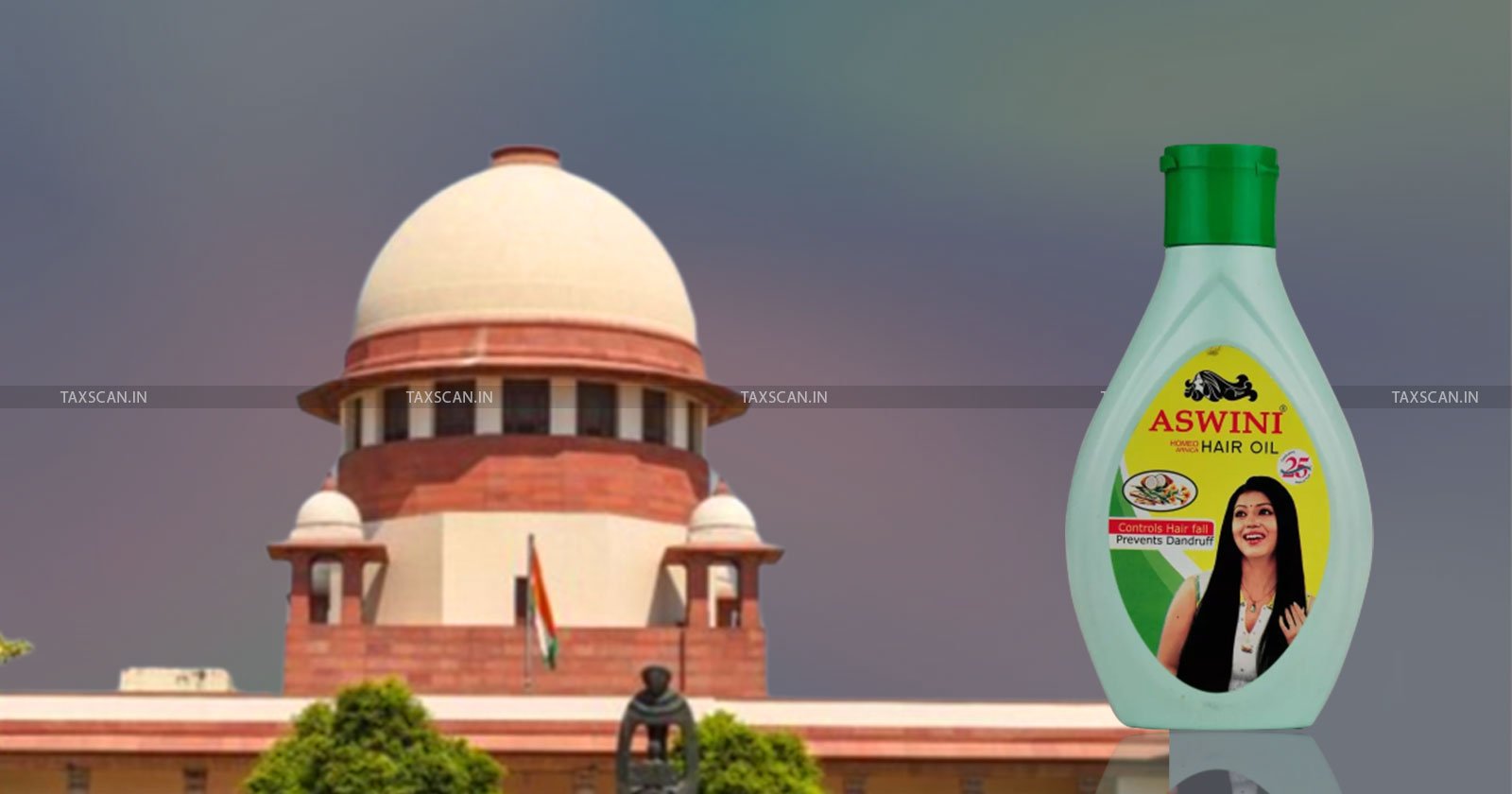 Aswini Homeo Arnica Hair Oil - medicament - CETA - Supreme Court of India - Broad-Basing of Entries - Entries under CETA - Justify Re-Classification - taxscan
