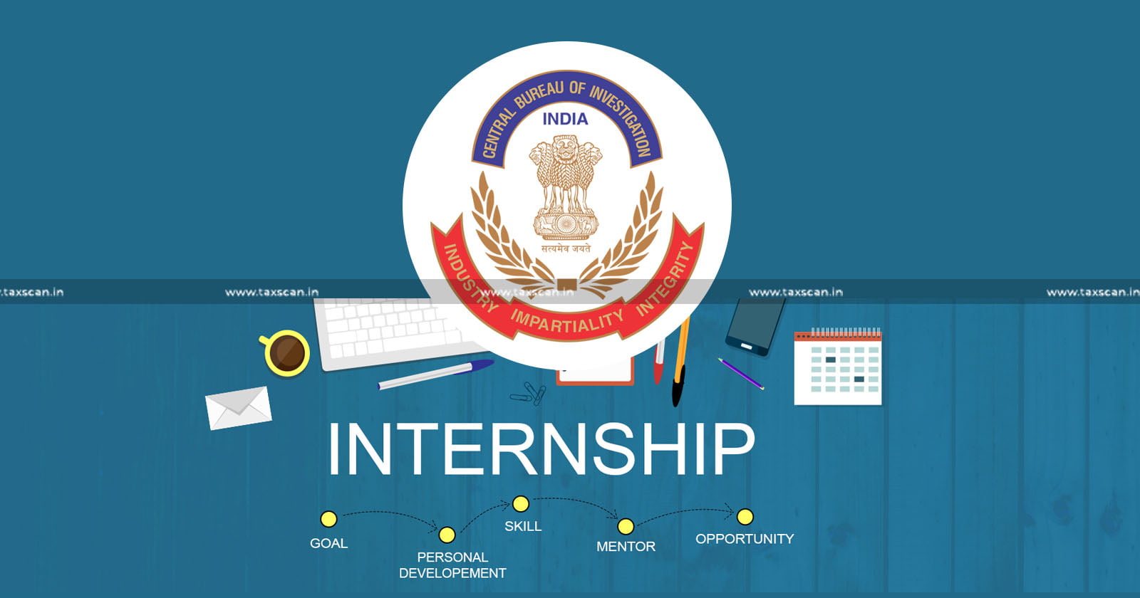 CBI calls for Law Interns - Apply for Internship -CBI - Law Interns - Internship - taxscan