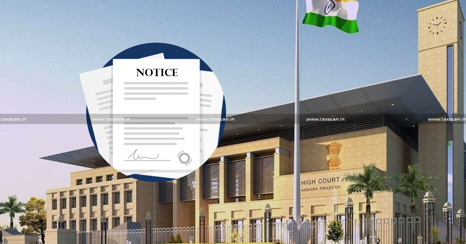 Intimation Notices - Form GST ASMT-10 - Authorization - Authorization by Proper Officer - Andhra Pradesh High Court directs to Issue Fresh Notices - Andhra Pradesh High Court - Taxscan