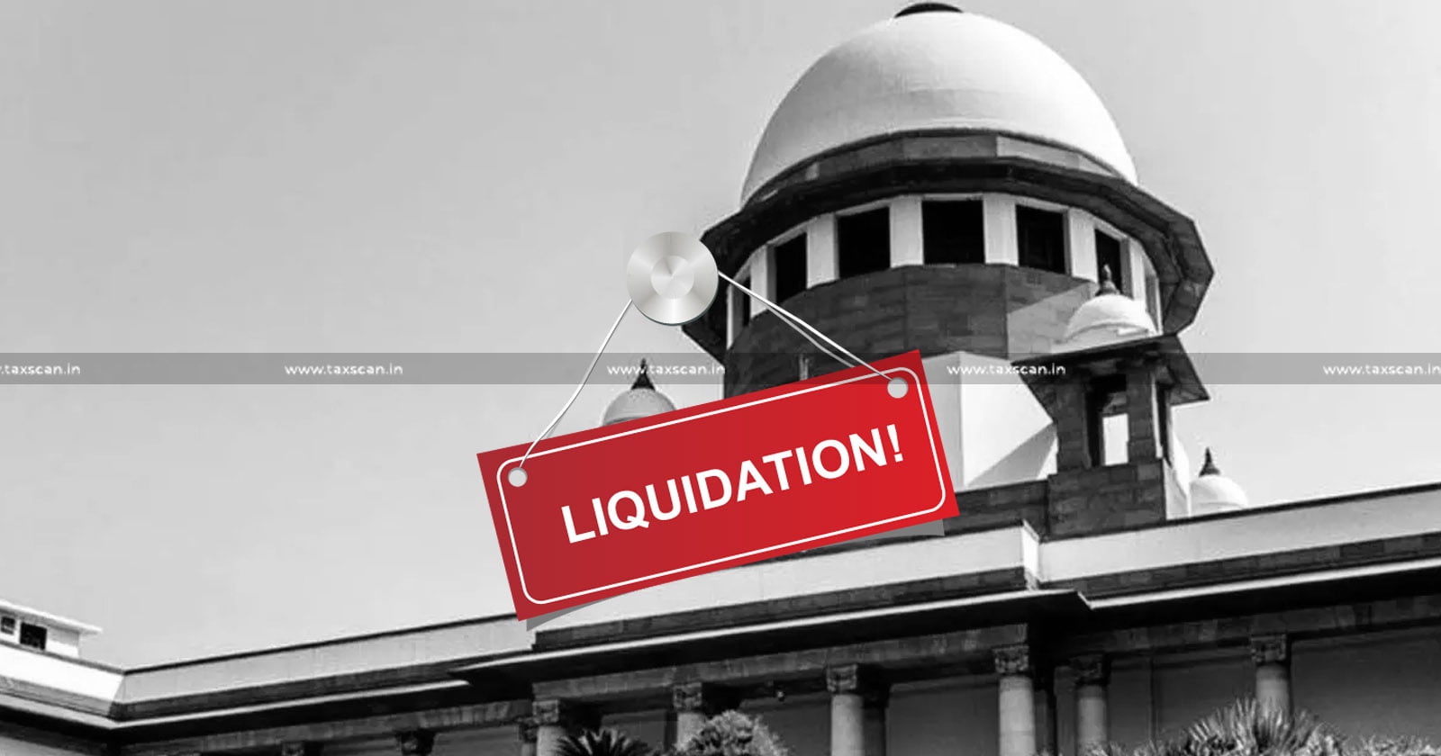 Official Liquidator Liable to Discharge Arrears of Property Tax and Water Tax - Official Liquidator - Arrears of Property Tax and Water Tax - Post-Liquidation Liability - Post-Liquidation - Supreme Court - Taxscan