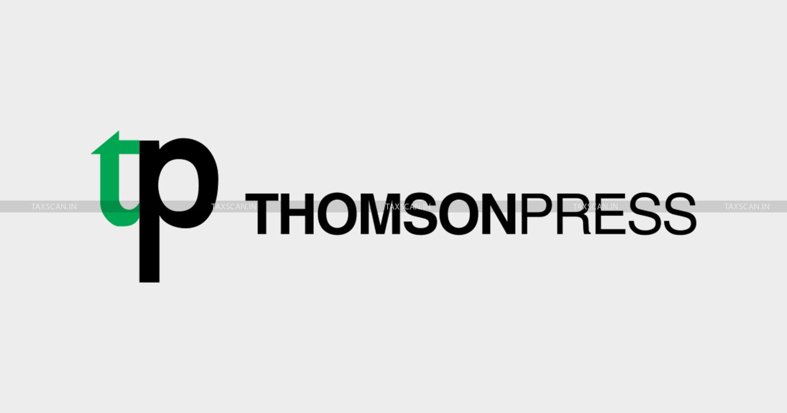 Relief to Thomson Press India: ITAT directs to consider Claim in the Year when Actual Payment is made towards Leave Encashment