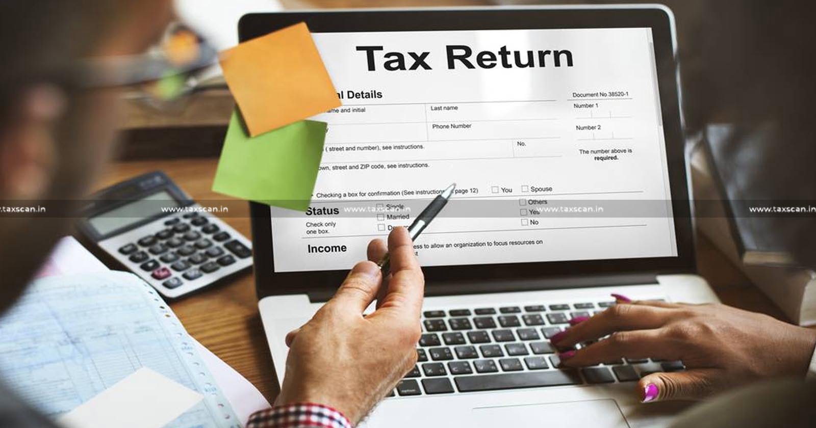 ITAT Orders Reassessment after Assessee Inadvertently Files Return in ITR Form - TAXSCAN