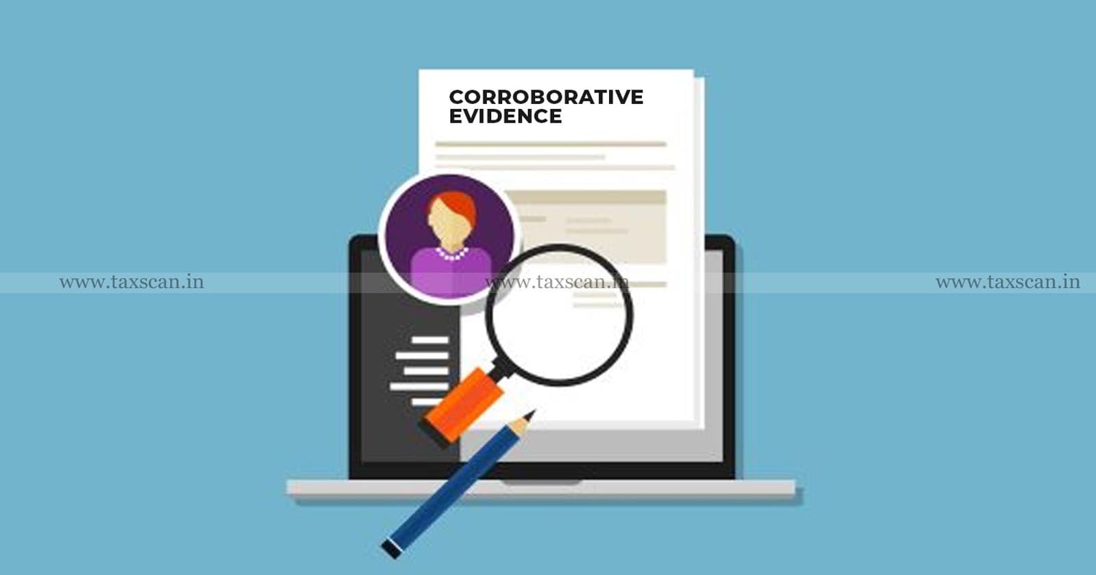 Absence of Corroborative and Supporting Evidence - survey of Third Party Business Premises -ITAT - taxscan