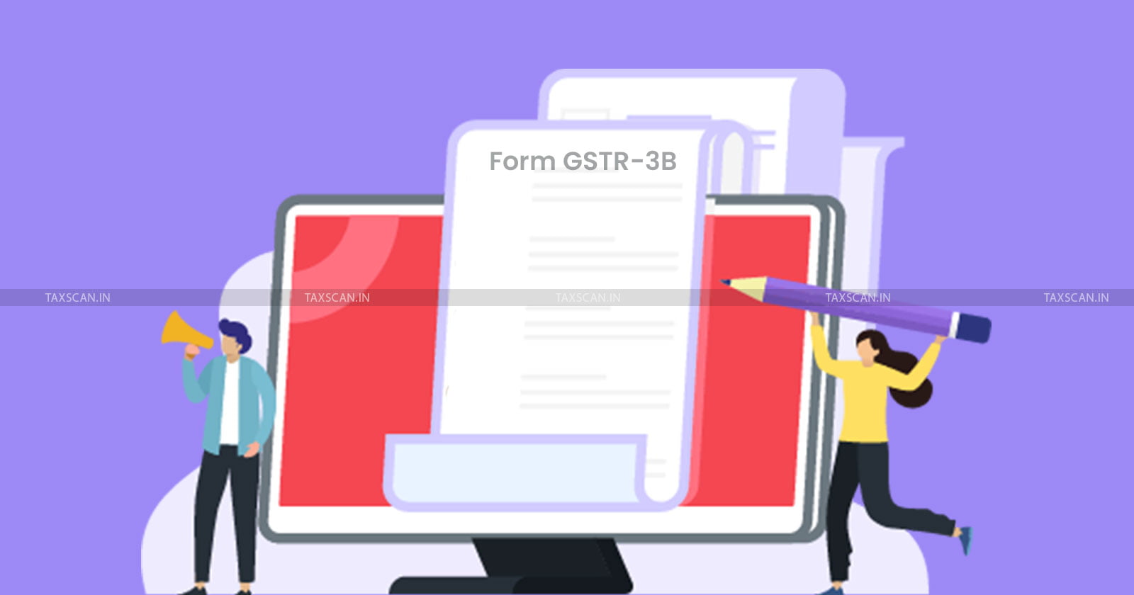 CBIC - Form GSTR-3B Filing - CBIC extends Form GSTR-3B Filing - Form GSTR-3B - CBIC extends Form GSTR-3B Filing for districts - Filing - taxscan