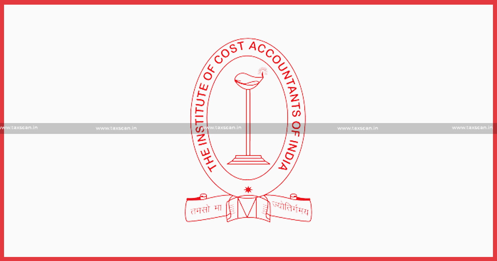CMA Institute - ICMAI - acronym with Immediate effect - taxscan
