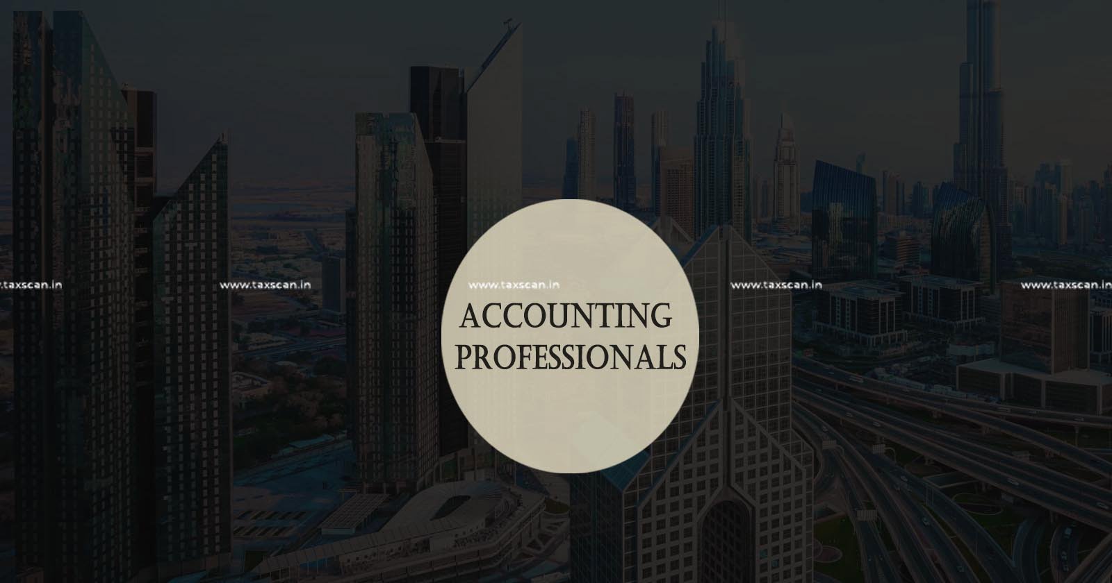 Ethics Code for UAE-based Accounting Professionals - Ethics Code -UAE-based Accounting Professionals - taxscan