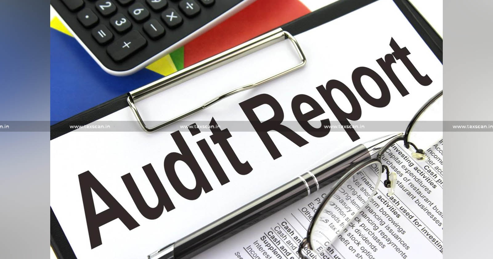 Exemption - Delay - Furnishing the Audit Report - Audit Report - Form No. 10B - ITAT - Taxscan