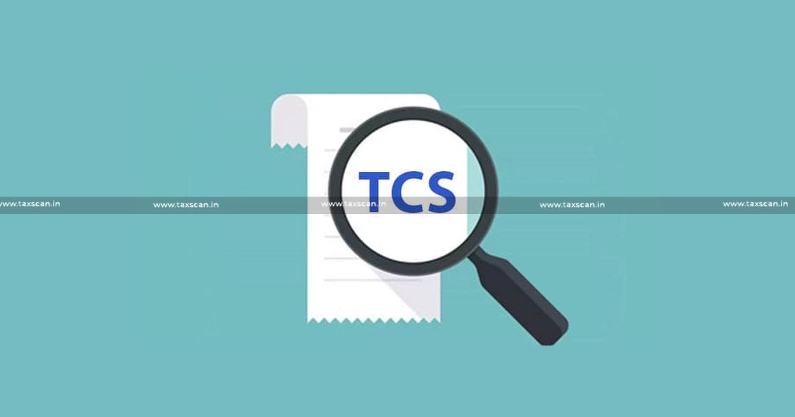 Important Update - Increased TCS rates - TCS rates - TCS - LRS - taxscan