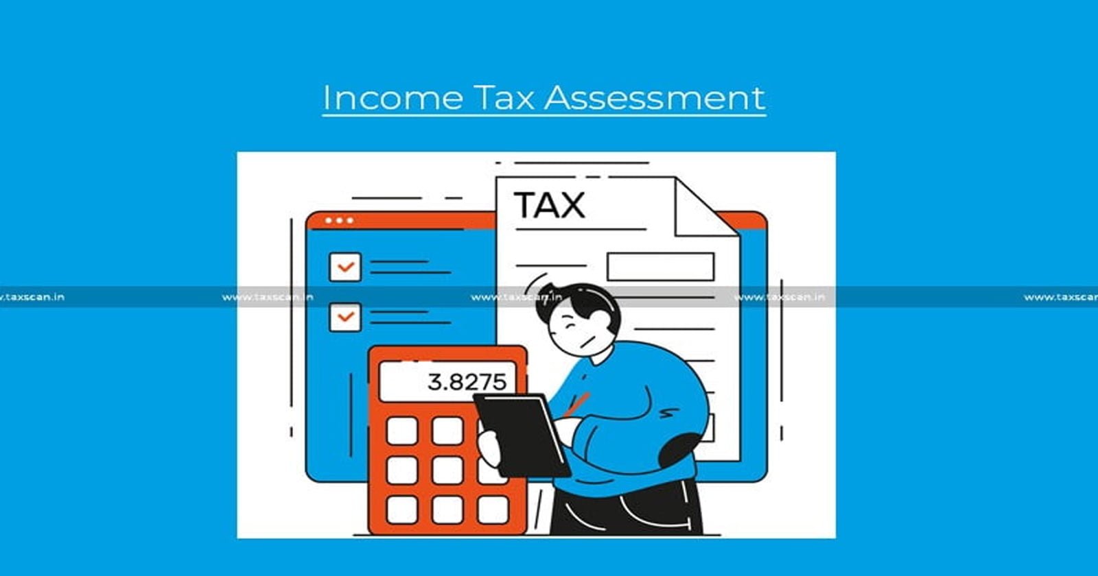 Income - Tax - Act - Condition - Precedent - Framing - Income - Tax - Assessment -Madras - HC -TAXSCAN