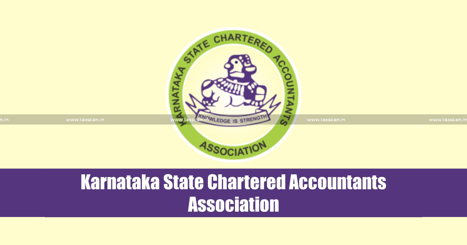 Karnataka State Chartered Accountants Association - Chartered Accountants - Association - KPTCE Act - Registration - Taxscan