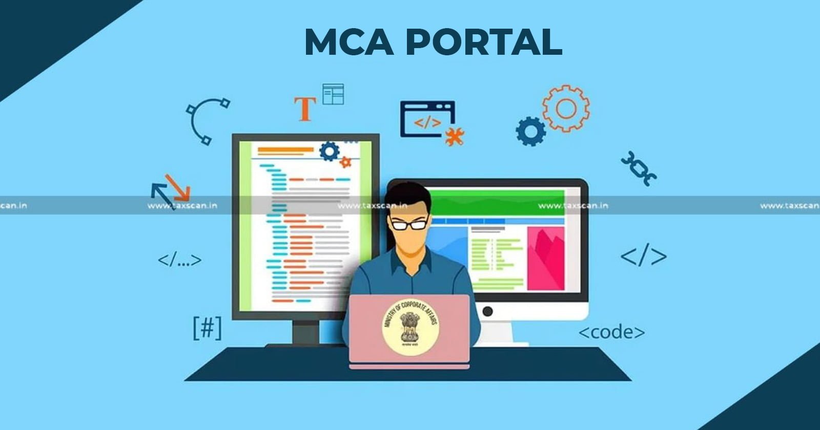 MCA to allow Offline Filing to Some Forms - due to Technical Glitches in Portal - TAXSCAN