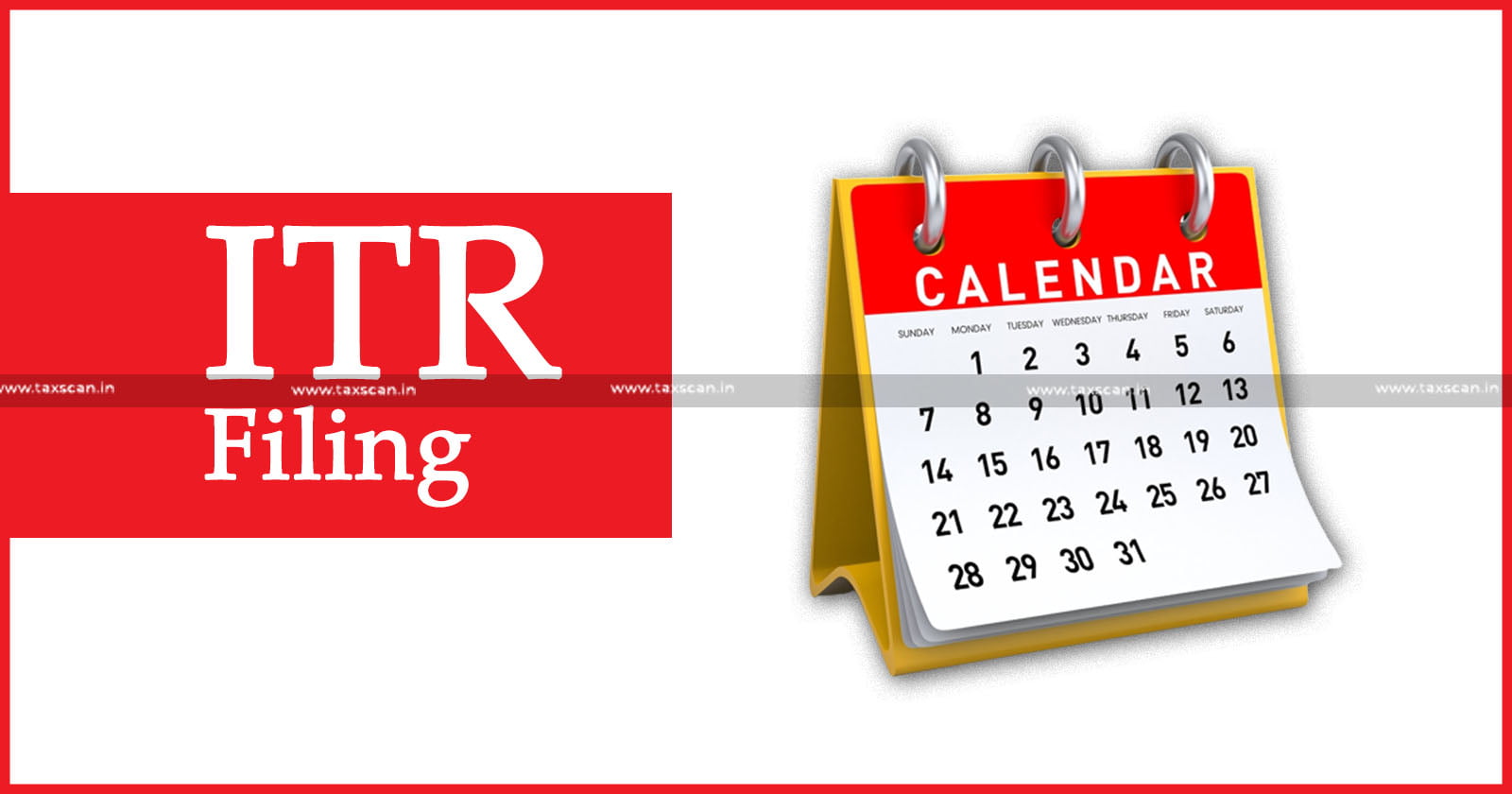 25 - Days - go - Check - important - ITR - Filing - Dates - TAXSCAN