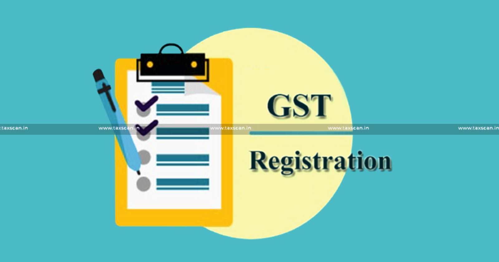 Assam - GST - Dept - mandates - Furnishing - valid - Rent - agreement - GST - Registration - Prevent - Fake - Registrations - TAXSCAN