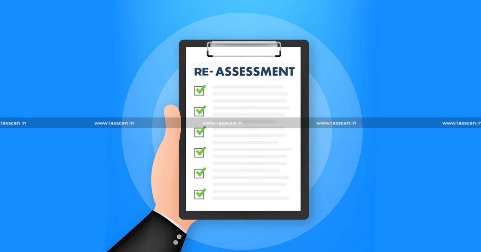 Bank - Statement- Obtained - Issuing - Notice - Reassessment - ITAT - Income - Tax - Addition - TAXSCAN