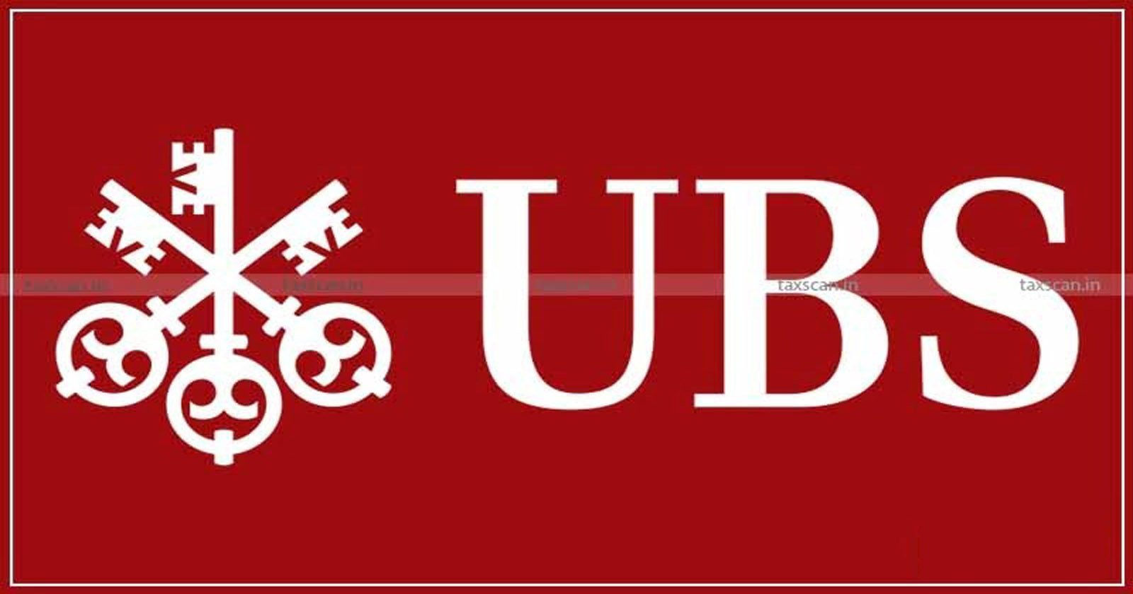 CA- B-Com- Vacancies -UBS-Taxscan