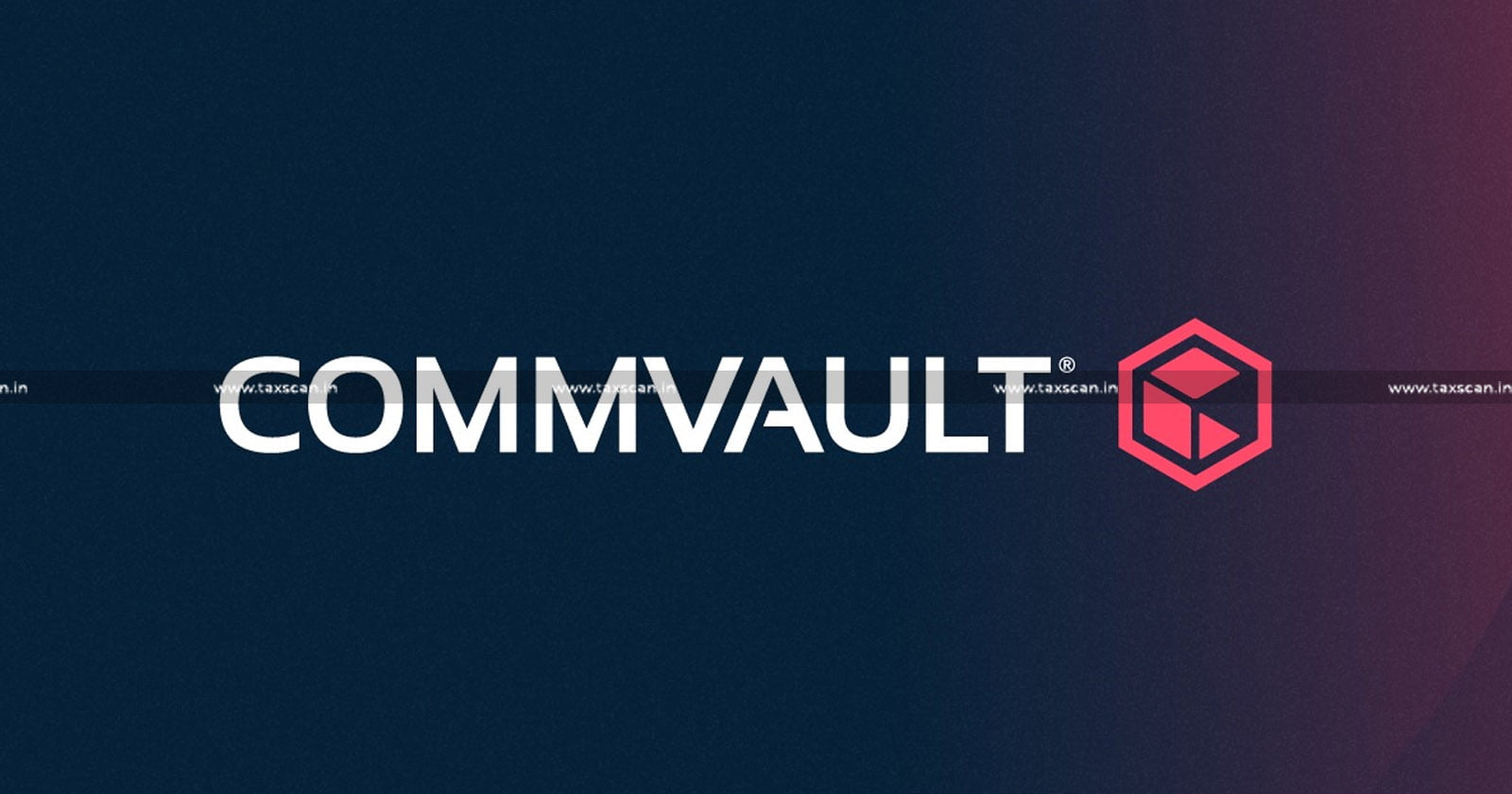 CA - Vacancy - Commvault - TAXSCAN