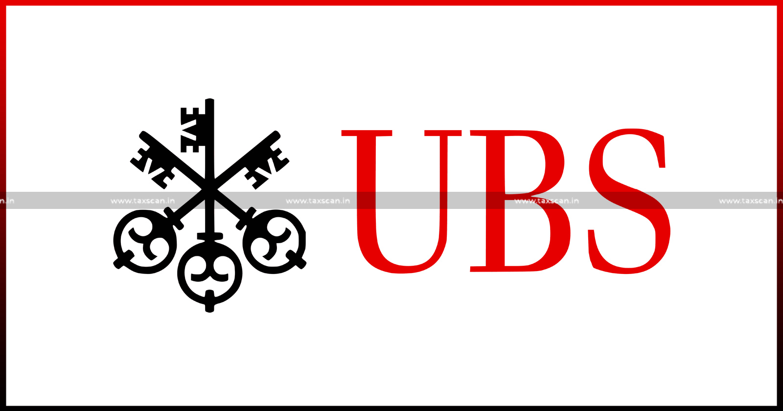 CA - Vacancy in - UBS - TAXSCAN