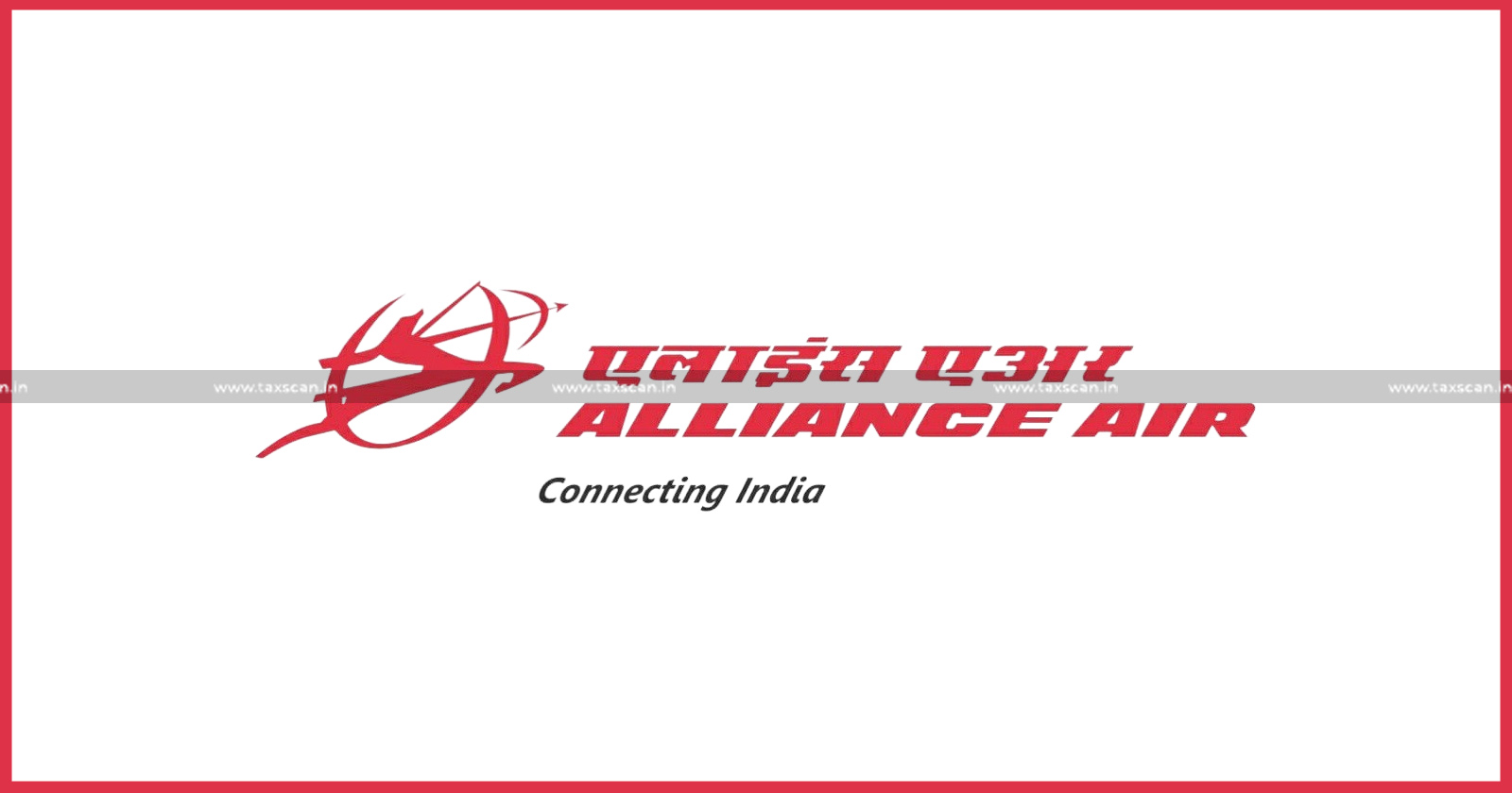 Central Government notifies Alliance Air Aviation Limited as Designated Indian Carrier - Central Government - Alliance Air Aviation Limited - Designated Indian Carrier - Taxscan