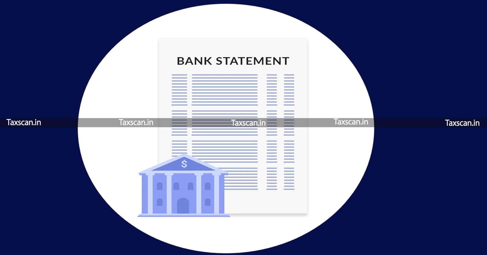 Documentation of Files - Bank Statements - ITAT restores addition -ITAT - taxscan